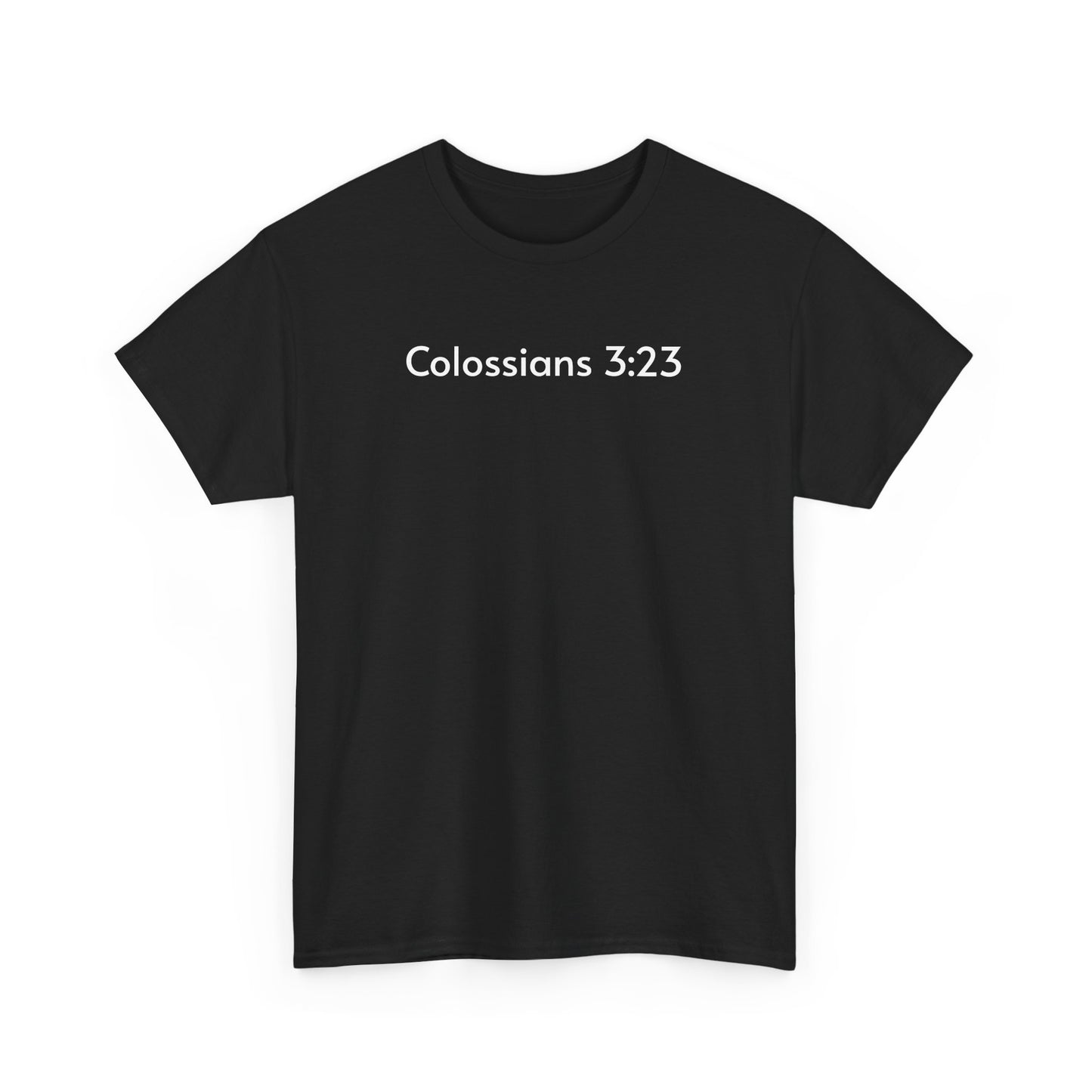 Colossians 3:23 Tee