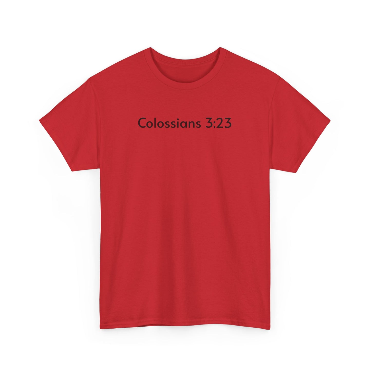 Colossians 3:23 Tee