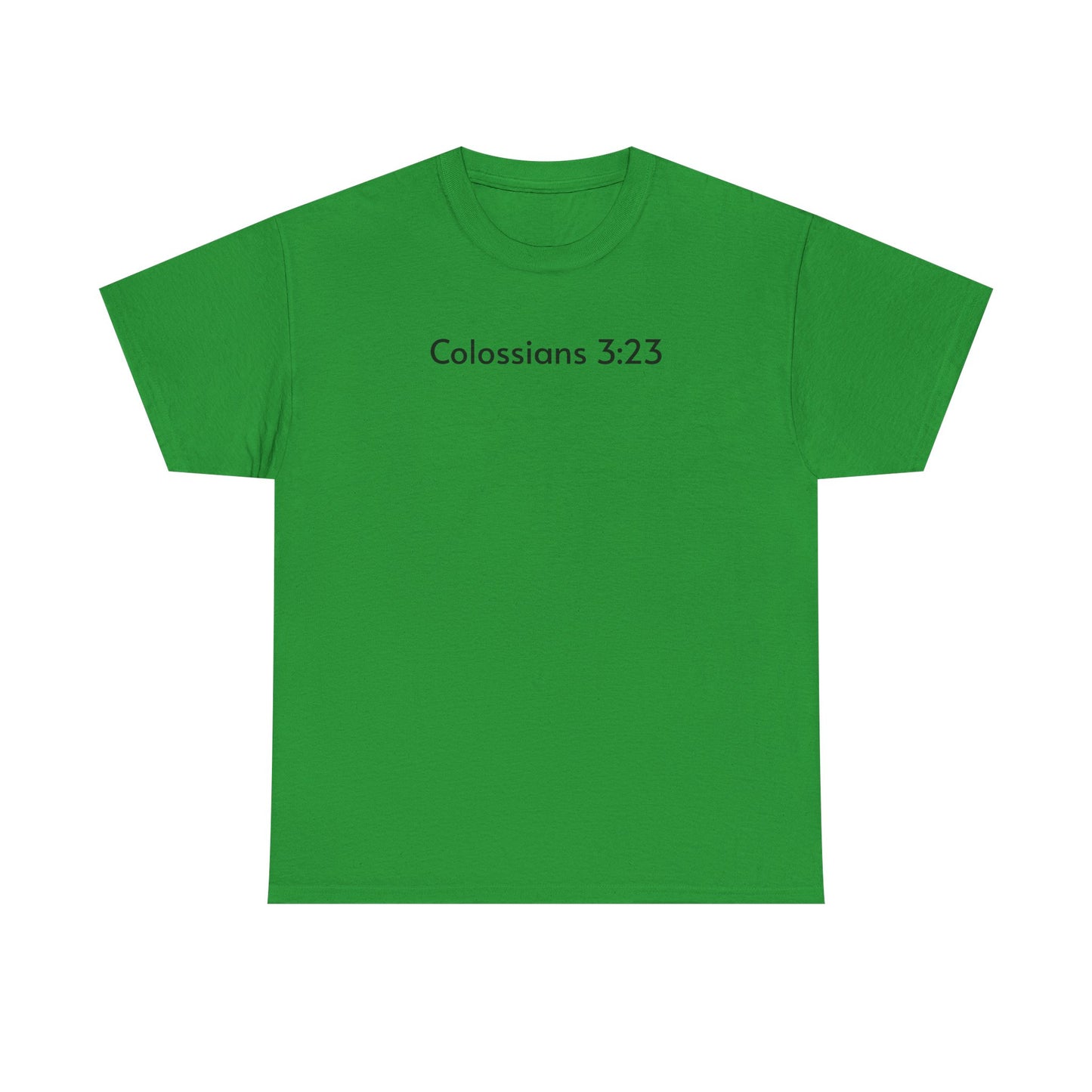 Colossians 3:23 Tee