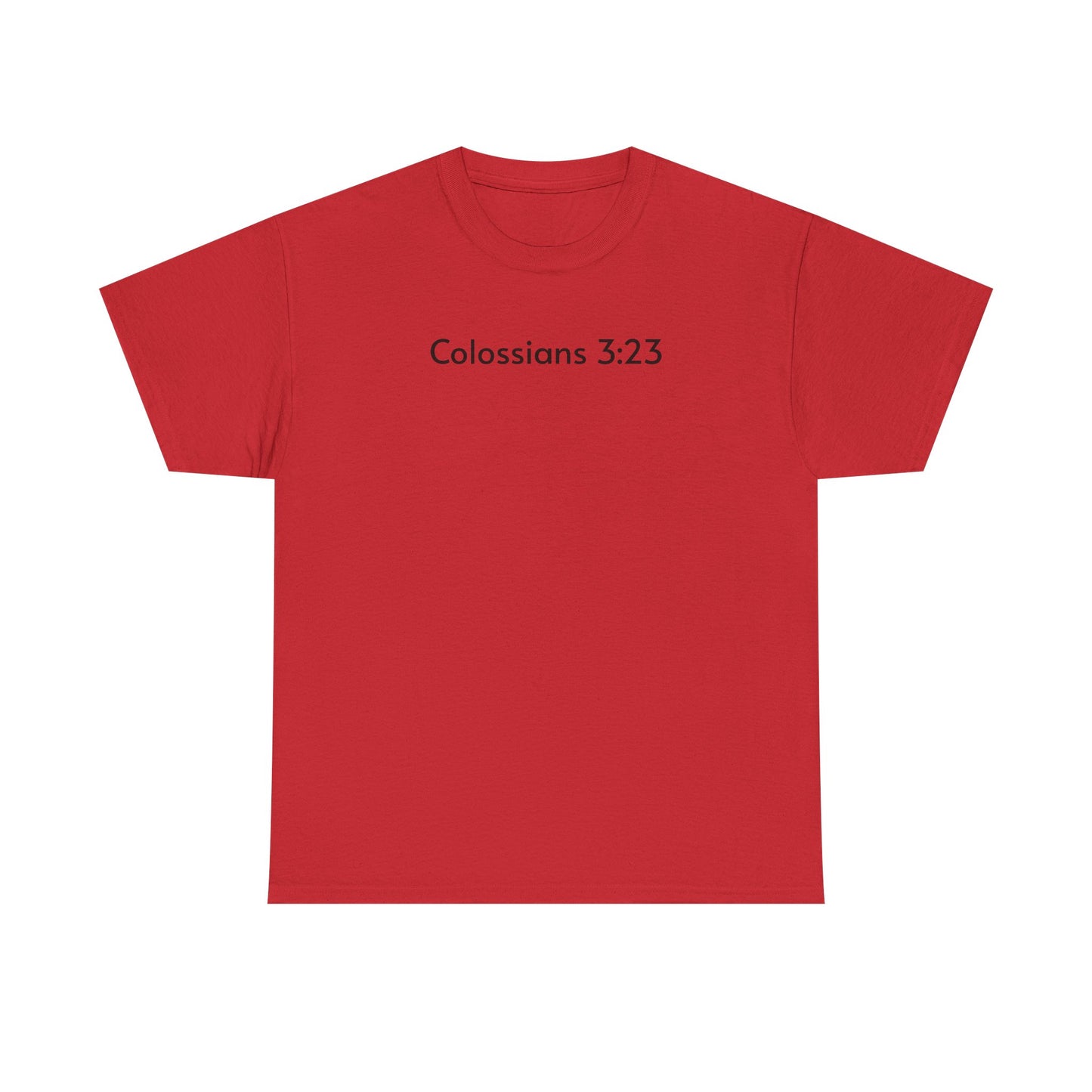 Colossians 3:23 Tee