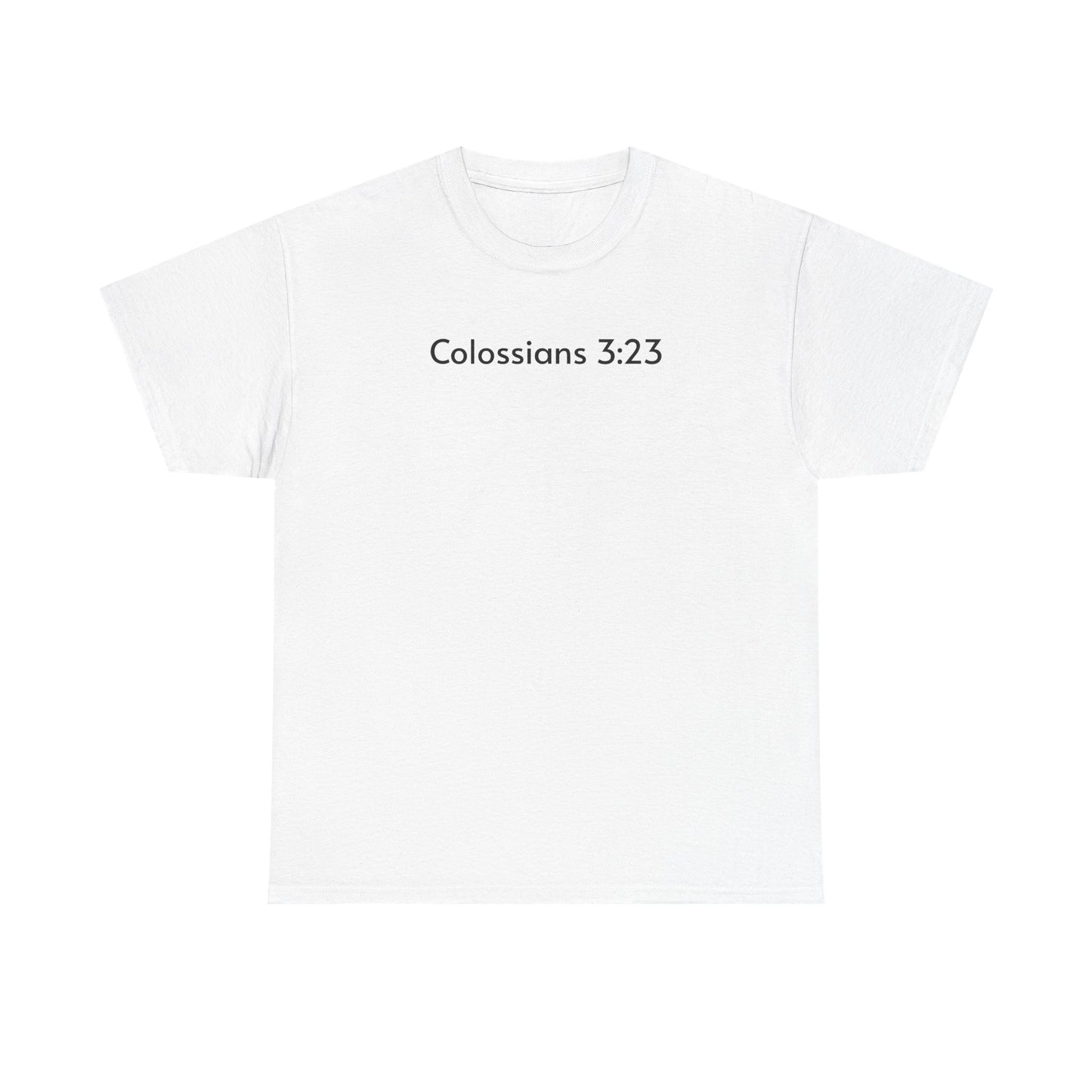 Colossians 3:23 Tee