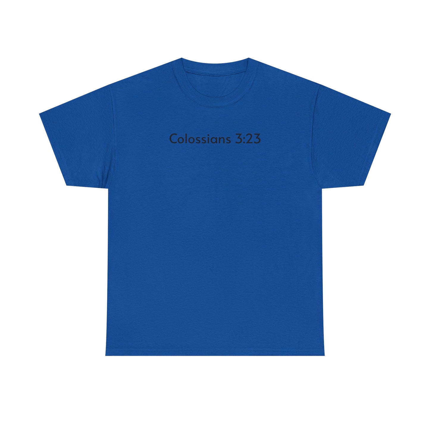 Colossians 3:23 Tee