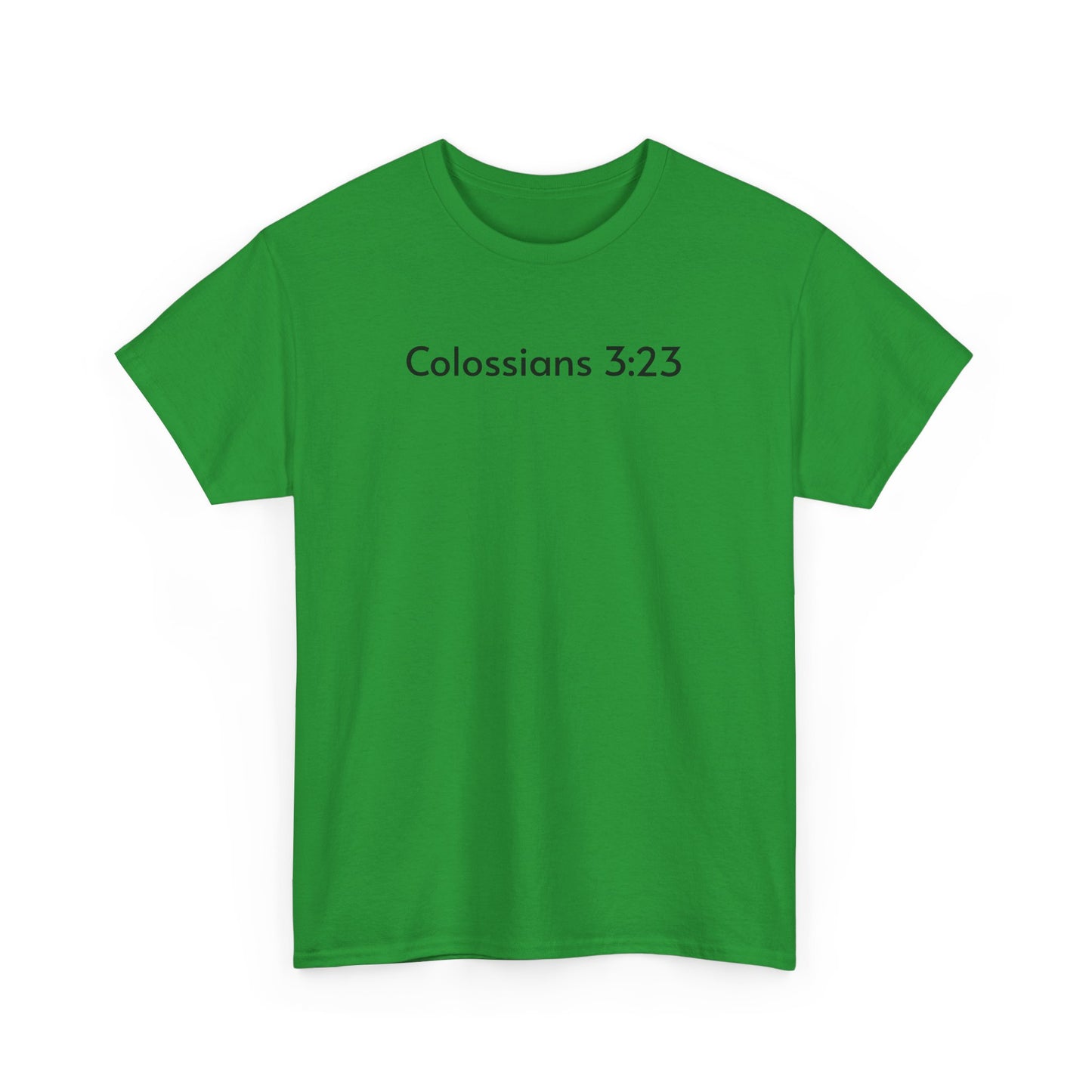 Colossians 3:23 Tee