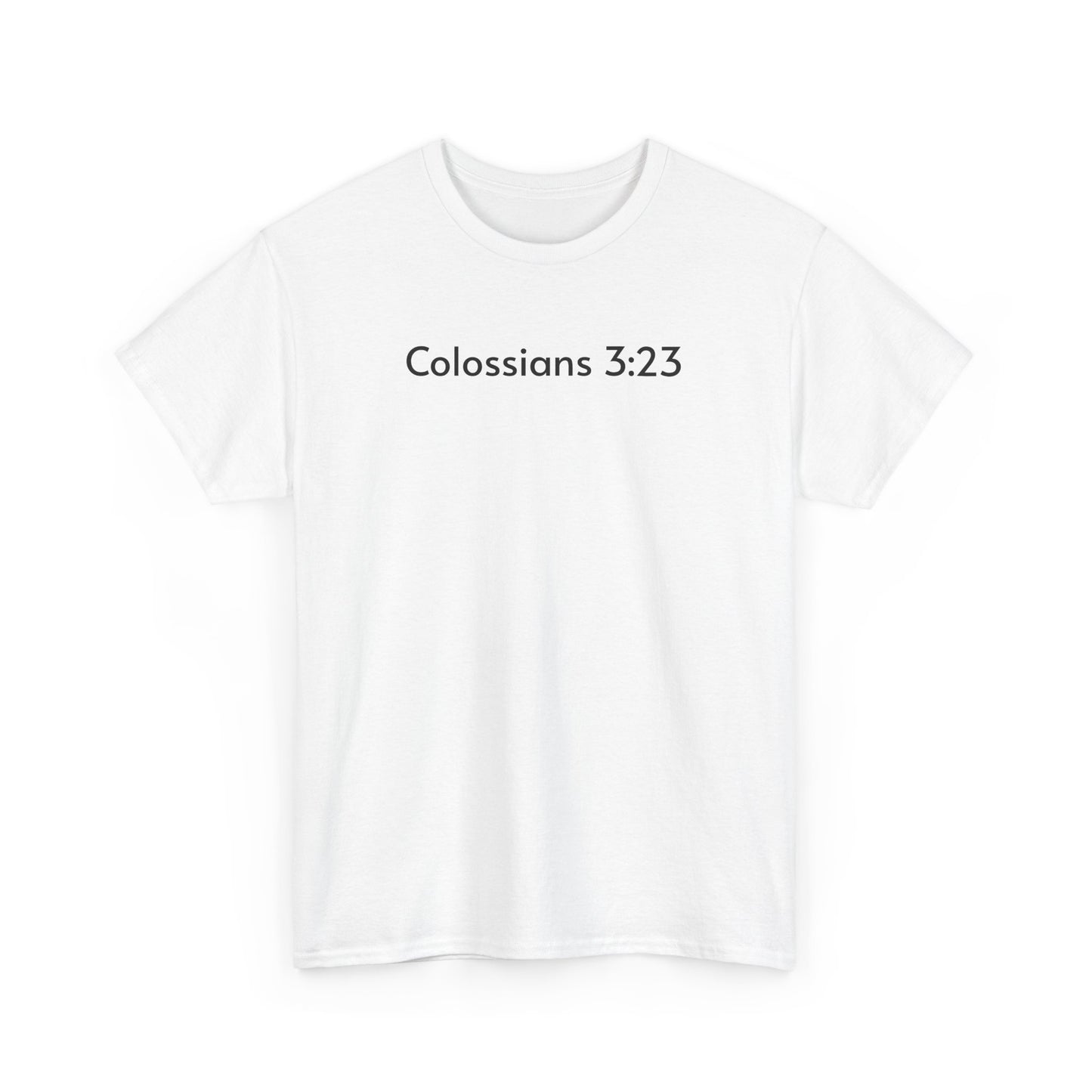 Colossians 3:23 Tee