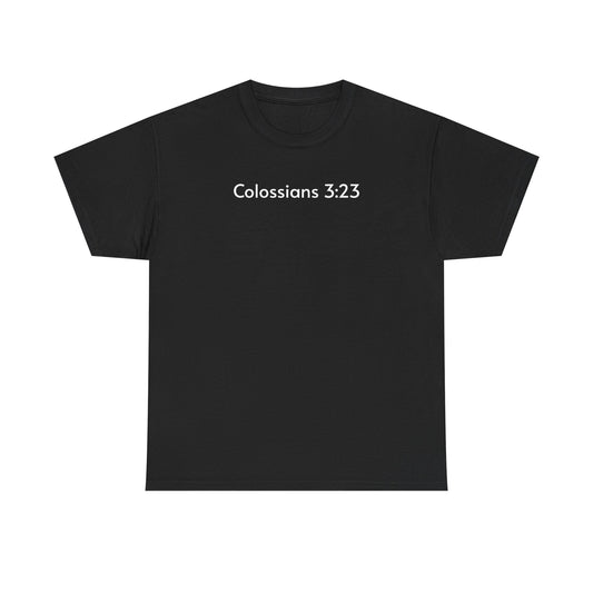 Colossians 3:23 Tee